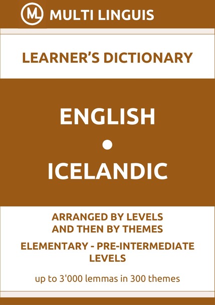 English-Icelandic (Level-Theme-Arranged Learners Dictionary, Levels A1-A2) - Please scroll the page down!